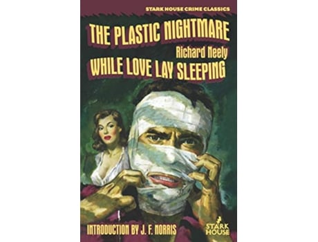 Livro The Plastic Nightmare While Love Lay Sleeping de Richard Neely (Inglês)