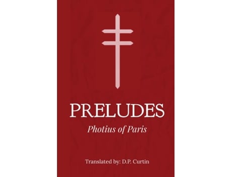 Livro Preludes de Photius of Paris (Inglês)