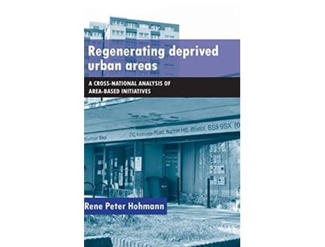 Livro Regenerating Deprived Urban Areas de Rene Peter Hohmann (Inglês - Capa Dura)