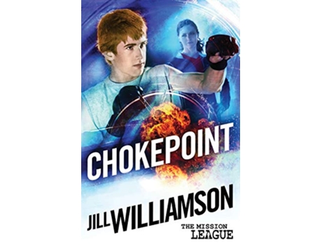 Livro Chokepoint Mini Mission 15 The Mission League de Jill Williamson (Inglês)