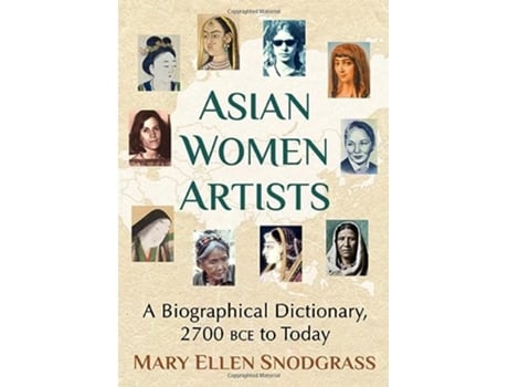 Livro Asian Women Artists de Mary Ellen Snodgrass (Inglês)