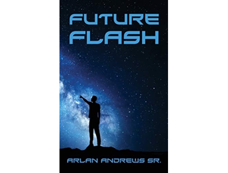 Livro Future Flash de Arlan Andrews (Inglês)