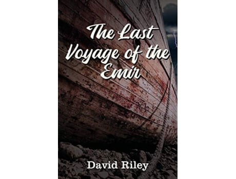 Livro The Last Voyage of the Emir de David Riley (Inglês)