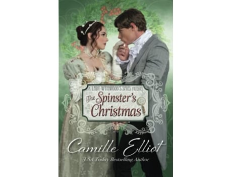 Livro The Spinsters Christmas Lady Wynwoods Spies de Camille Elliot (Inglês)