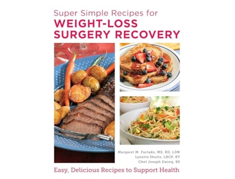 Livro Super Simple Recipes for Weight-Loss Surgery Recovery de Margaret Furtado (Inglês)