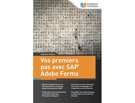 Livro Vos premiers pas avec SAP Adobe Forms French Edition de Abdoulaye Sangaré (Francês)