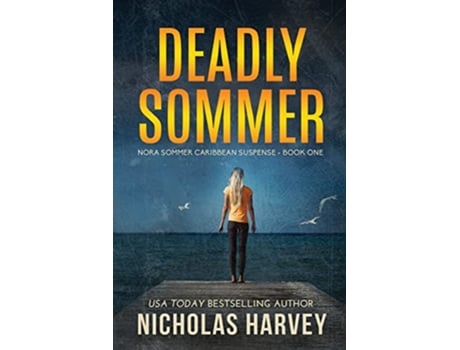 Livro Deadly Sommer Nora Sommer Caribbean Suspense de Nicholas Harvey (Inglês)