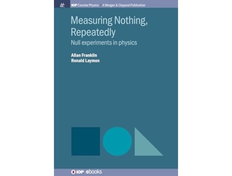 Livro Measuring Nothing, Repeatedly de Allan Franklin e Ronald Laymon (Inglês)