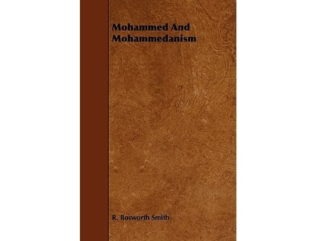 Livro Mohammed And Mohammedanism de R Bosworth Smith (Inglês)