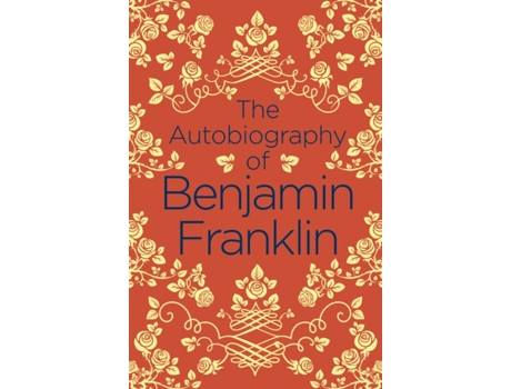 Livro the autobiography of benjamin franklin de benjamin franklin (inglês)