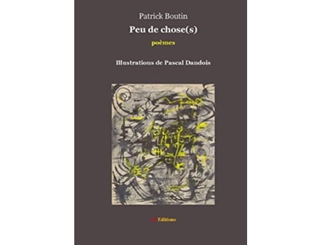 Livro Peu de choses French Edition de Patrick Boutin (Francês)