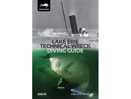 Livro Lake Erie Technical Wreck Diving Guide de Erik A Petkovic Sr (Inglês)