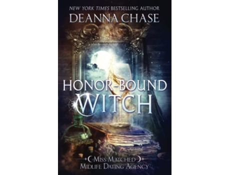 Livro Honorbound Witch Miss Matched Midlife Dating Agency de Deanna Chase (Inglês)