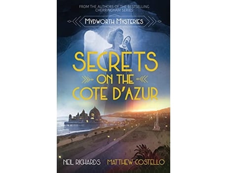 Livro Secrets on the Cote DAzur Mydworth Mysteries de Neil Richards Matthew Costello (Inglês)