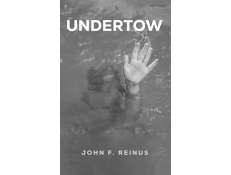 Livro Undertow de John F Reinus (Inglês - Capa Dura)