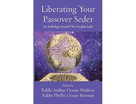 Livro Liberating Your Passover Seder An Anthology Beyond The Freedom Seder de Rabbi Arthur O Waskow e Rabbi Phyllis O Berman (Inglês)