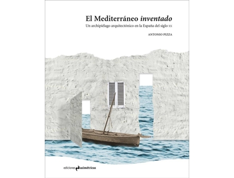 Livro El Mediterráneo Inventado de Pizza Antonio (Espanhol)