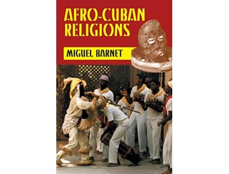 Livro AfroCuban Religions de Miguel Barnet (Inglês)