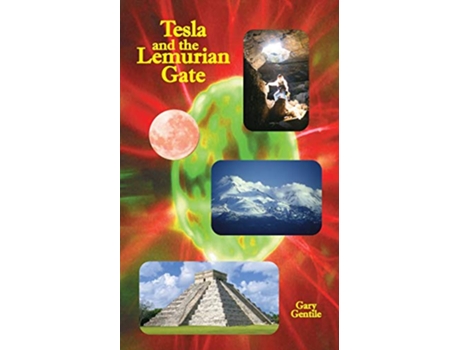 Livro Tesla and the Lemurian Gate de Gary Gentile (Inglês)