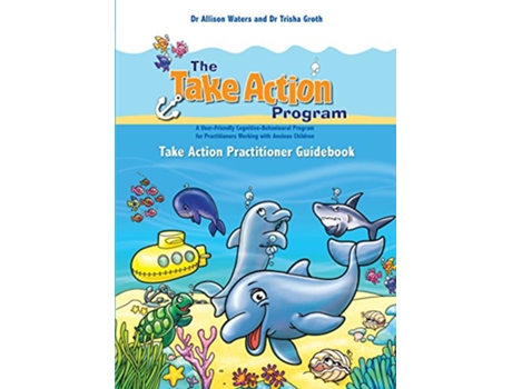 Livro Take Action Practitioner Guidebook Take Action Program de Allison Waters Trisha Groth (Inglês)