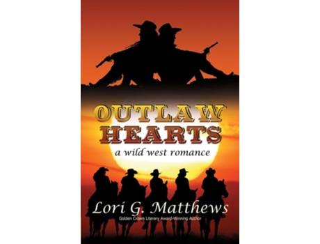 Livro Outlaw Hearts de Lori G Matthews (Inglês)