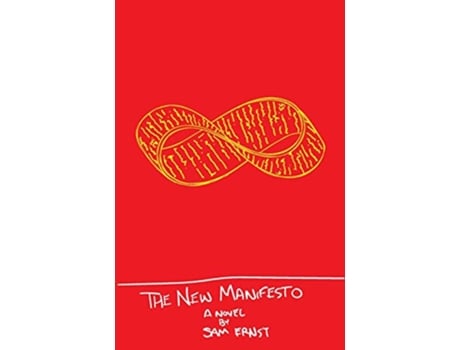 Livro The New Manifesto Or The Slow Eroding of Time de Sam Ernst (Inglês)