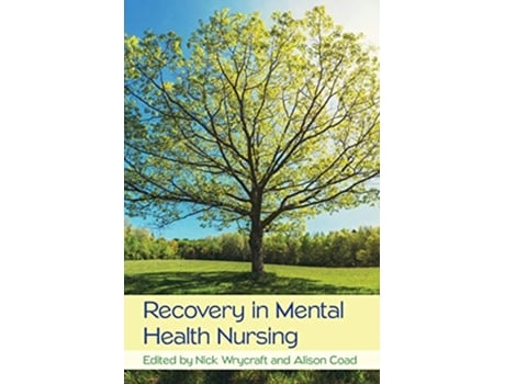 Livro Recovery in Mental Health Nursing de Wrycraft (Inglês)