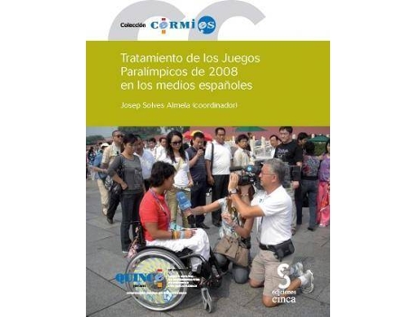 Livro Tratamiento de los Juegos ParalÃ­mpicos de 2008 en los medios espaÃ±oles de Editorial Josep Antoni Solves Almela (Espanhol)