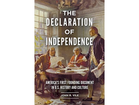 Livro Declaration of Independence de John R Vile (Inglês - Capa Dura)