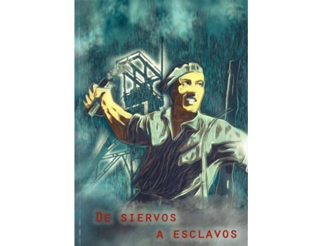 Livro De Siervos A Esclavos de Alejandro Martinez Rodriguez (Espanhol)