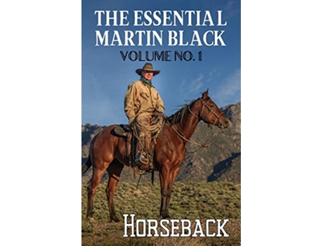 Livro The Essential Martin Black Volume No 1 Horseback de Martin Black (Inglês)