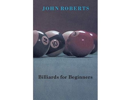 Livro Billiards for Beginners de John Roberts (Inglês)