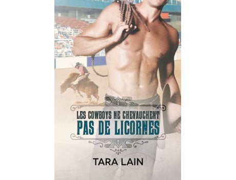 Livro Les cowboys ne chevauchent pas de licornes de Lain e Tara (Francês)