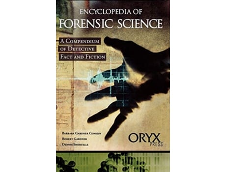 Livro Encyclopedia of Forensic Science de Barbara Gardner Conklin, Robert Gardner et al. (Inglês - Capa Dura)