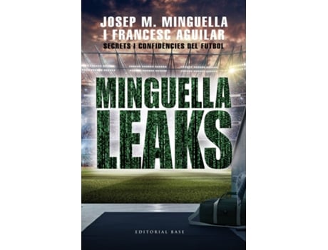 Livro Minguella Leaks de Josep Maria Minguella Llobet (Catalão)