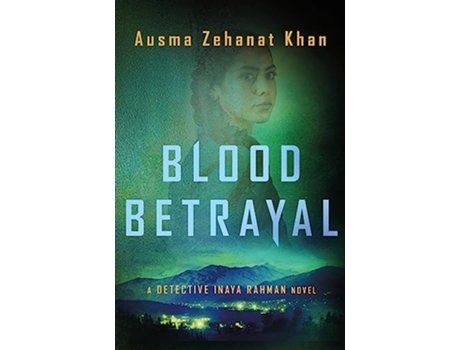 Livro Blood Betrayal de Ausma Zehanat Khan (Inglês - Capa Dura)