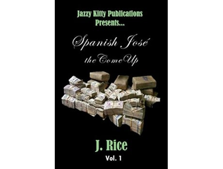 Livro Spanish José the Come Up Vol de J Rice (Inglês)