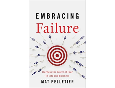 Livro Embracing Failure de Mat Pelletier (Inglês - Capa Dura)