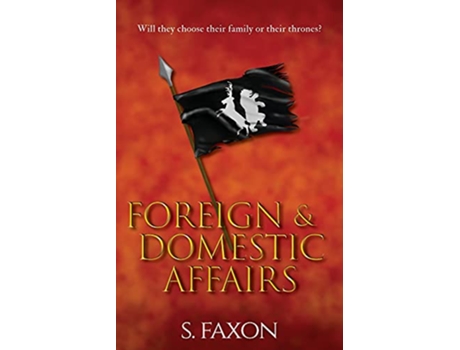 Livro Foreign Domestic Affairs de S Faxon (Inglês)