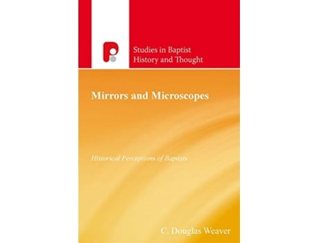 Livro Mirrors and Microscopes de Douglas Weaver (Inglês)