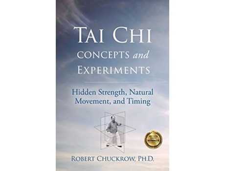 Livro Tai Chi Concepts and Experiments de Robert Chuckrow (Inglês - Capa Dura)