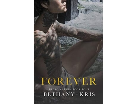 Livro Forever The Companion Renzo Lucia de BethanyKris (Inglês)