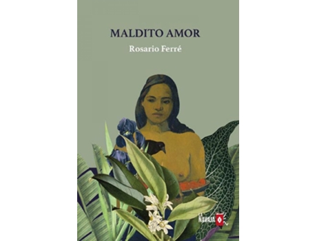 Livro Maldito Amor de Rosario Ferré Ramírez De Arellano (Espanhol)