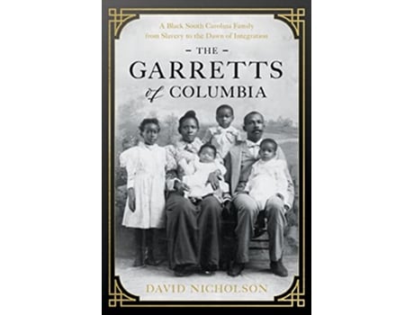 Livro Garretts of Columbia de David Nicholson (Inglês - Capa Dura)