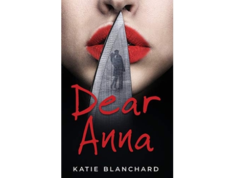 Livro Dear Anna de Katie Blanchard Katie Blanchard (Inglês)