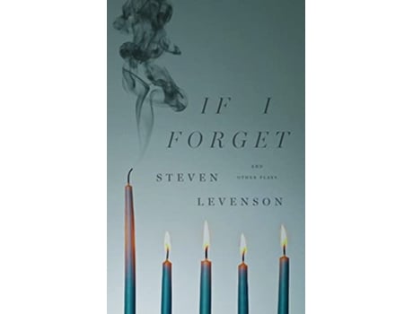 Livro If I Forget and Other Plays de Steven Levenson (Inglês)