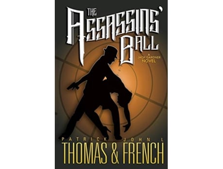 Livro The Assassins Ball de Patrick Thomas John L French (Inglês)