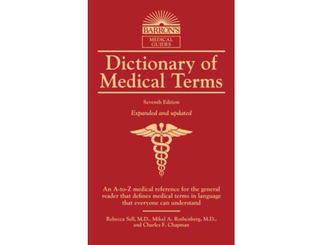 Livro dictionary of medical terms de sell, rebecca, m.d.,rothenberg, mikel a.,chapman, charles f. (inglês)