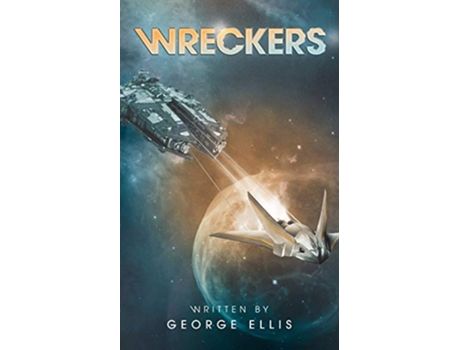 Livro Wreckers A Denver Boyd Novel de George Ellis (Inglês)