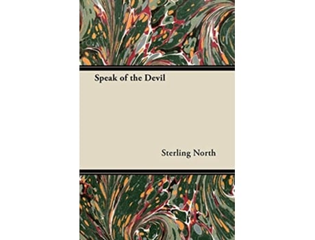 Livro Speak of the Devil de Sterling North (Inglês)